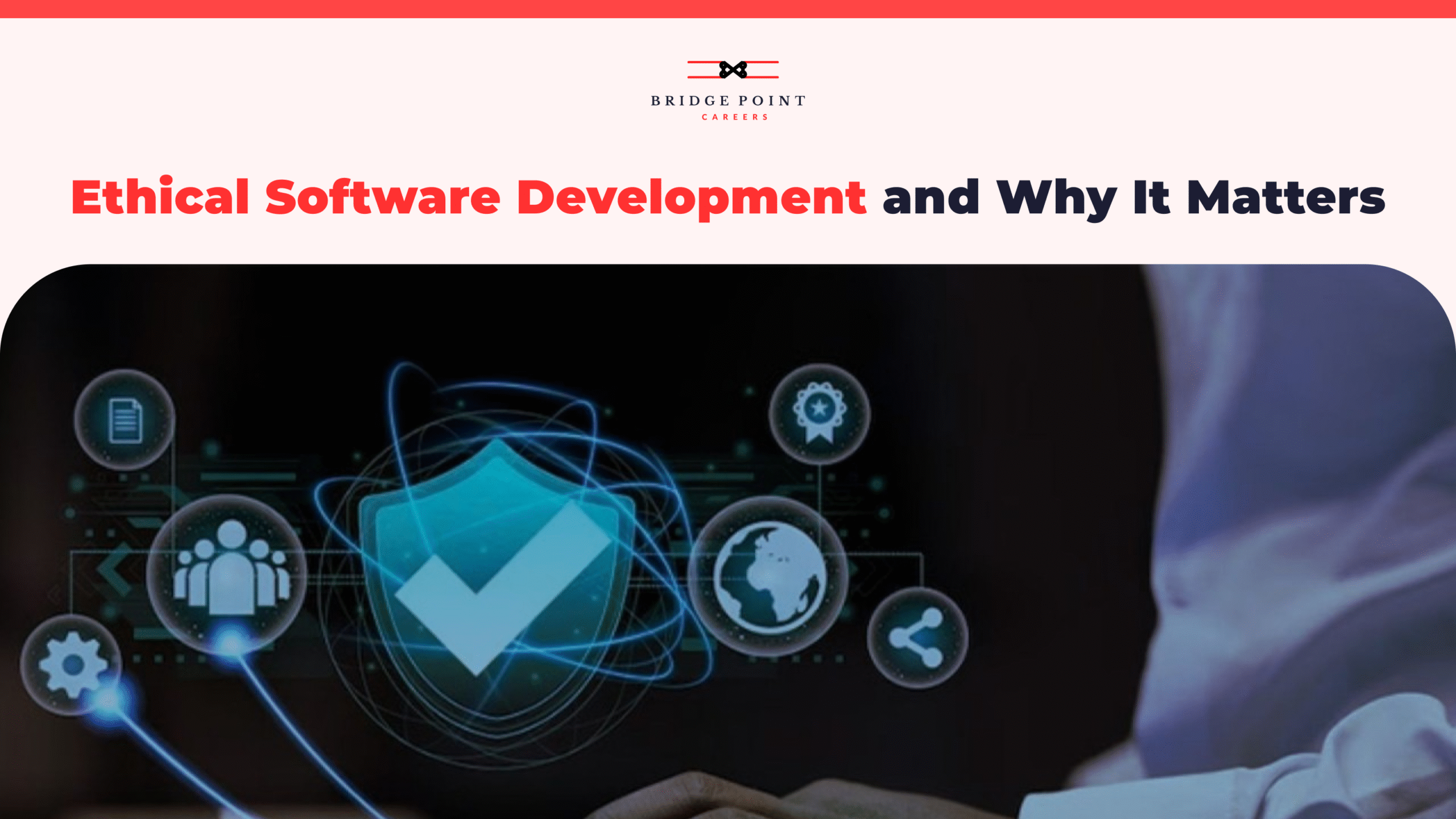 lowing shield and tech icons representing ethical software development and its importance